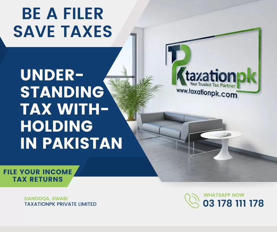 Understanding Tax Withholding in Pakistan TaxationPk