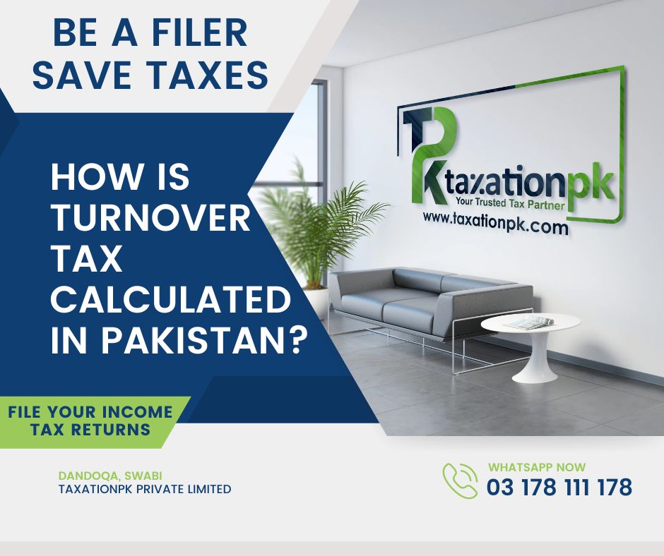 how-is-turnover-tax-calculated-in-pakistan-taxationpk-private-limited