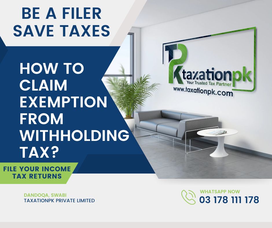 how-to-claim-exemption-from-withholding-tax-in-pakistan-taxationpk